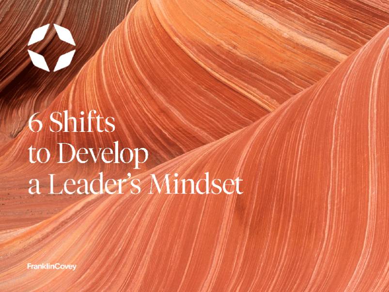 6 Shifts to Develop a Leader’s Mindset